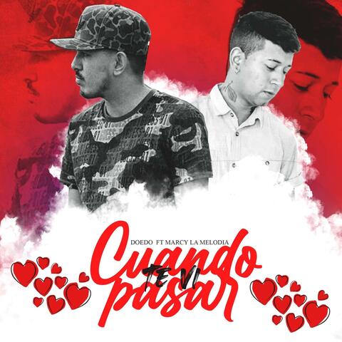 Cuando Te Vi Pasar (feat. Marcy la Melodia)