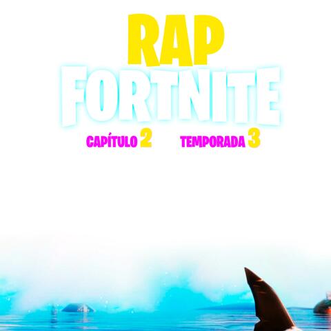 Rap de Fortnite Capitulo 2 Temporada 3