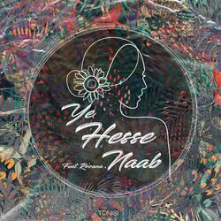 Ye Hesse Naab (feat. Rozana)