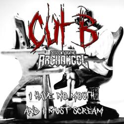 I Have No Mouth and I Must Scream (Cut B)