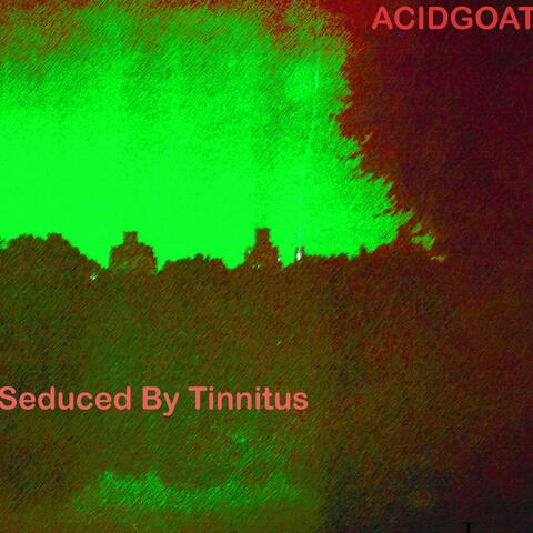 Seduced by Tinnitus (Original Motion Picture Soundtrack)