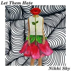 Let Them Hate