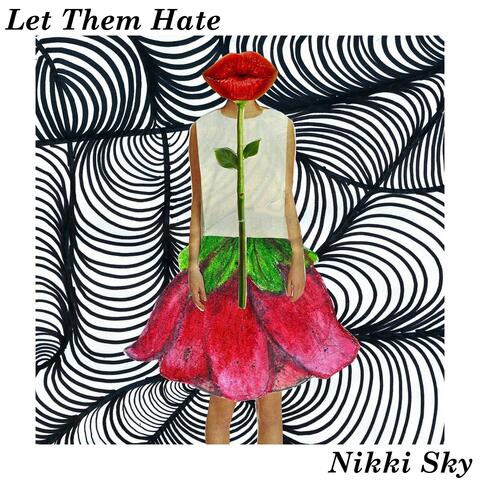Let Them Hate