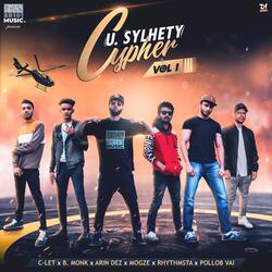 U. Sylhety Cypher, Vol. 1 (feat. C-Let, B. Monk, Arin Dez, Mogze, Rhythmsta & Pollob Vai)
