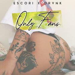 Only Fans (feat. Drvnk)