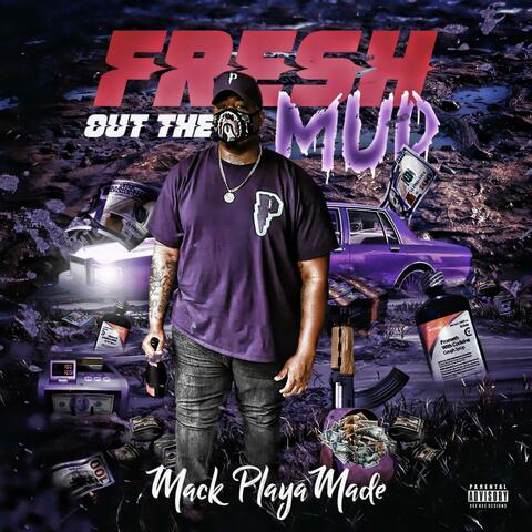 Fresh Out the Mud