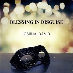 Blessing in Disguise