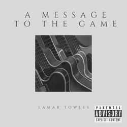 A Message To The Game