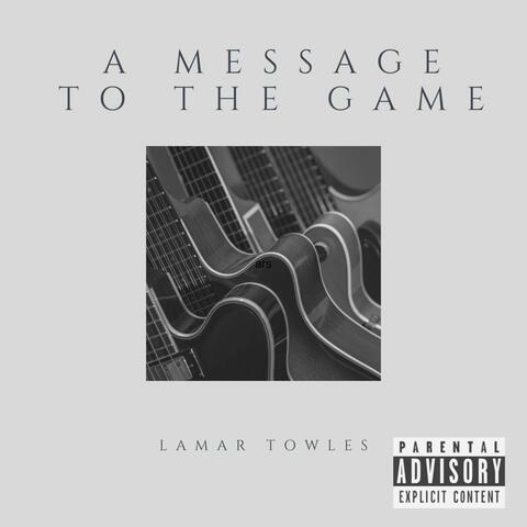 A Message To The Game