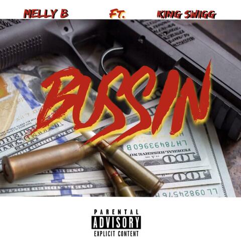 Bussin' (feat. King Swigg)
