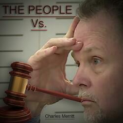 The People Vs. Charles Merritt
