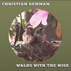 Walks With the Wise (Proverbs 13:20)