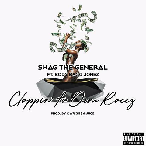 Clappin' Fo Dem Raccz (feat. BodyBaggJonez)