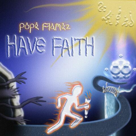 Have Faith