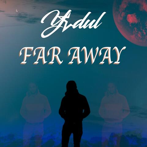 Far Away