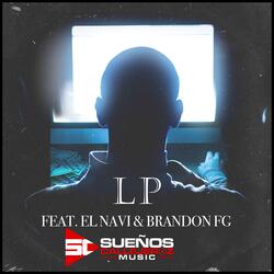 Lp (feat. El Navi & Brandon Fg)