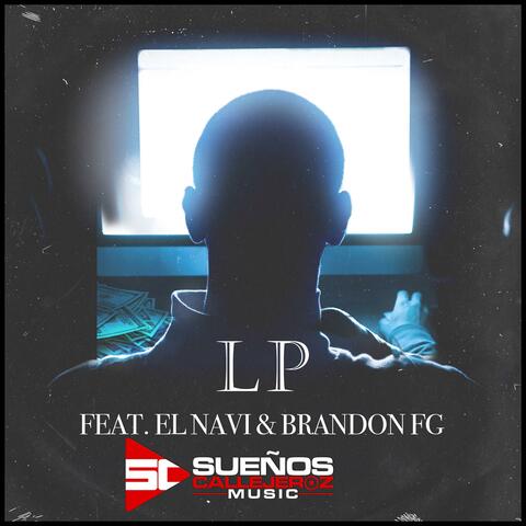 Lp (feat. El Navi & Brandon Fg)