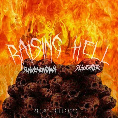 Raising Hell (feat. Slaughter)