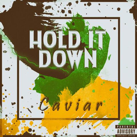 Hold It Down