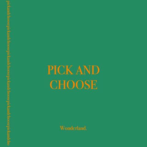 Pick and Choose