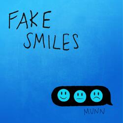 Fake Smiles