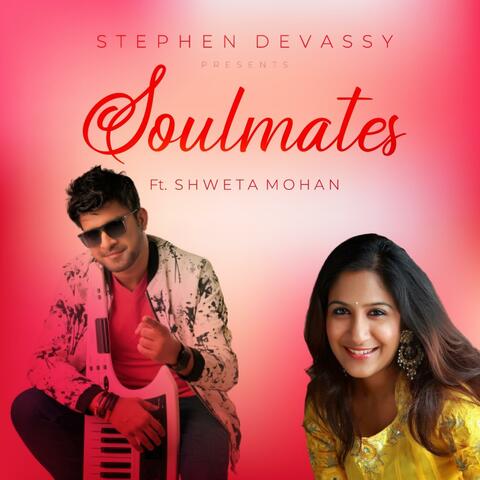 Soulmates (feat. Shweta Mohan)