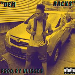 'Dem Racks'