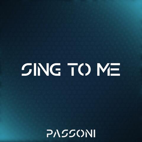 Sing to Me