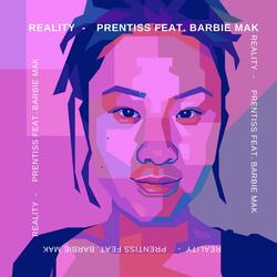 Reality (feat. Barbie Mak)