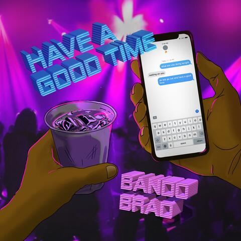 Have a Good Time