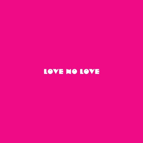 Love No Love