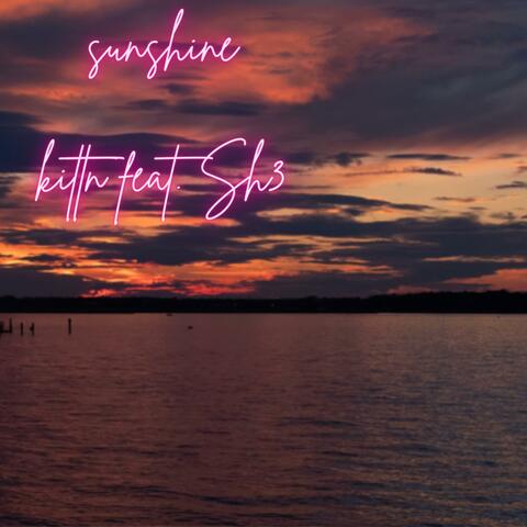 Sunshine (feat. Sh3)