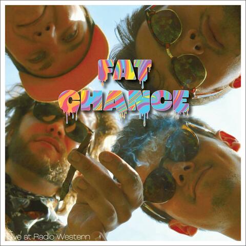Fat Chance: Live at Radio Western
