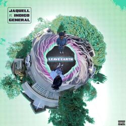 Leave Earth (feat. Indigo General)
