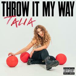 Throw It My Way