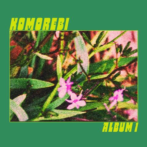 Komorebi Album 1