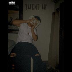 Turnt Up .
