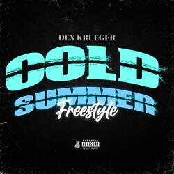Cold Summer Freestyle