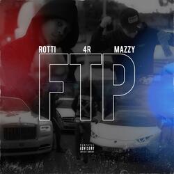 FTP (Rotti X 4r X Mazzy)