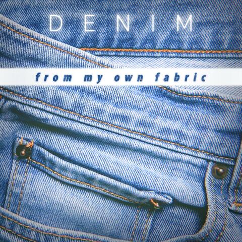 From My Own Fabric