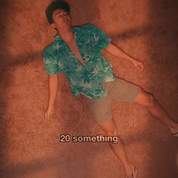 20 Something (feat. AndrewTheSongwriter)