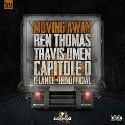 Moving Away (feat. Ren Thomas, Travis Omen & BenOfficial)