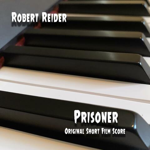 Prisoner (Original Short Film Score)
