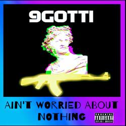 Ain't Worried About Nothing