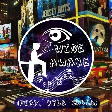 Wide Awake (feat. Kyle Soule)