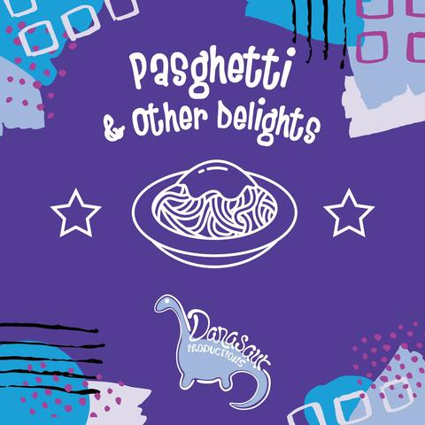 Pasghetti and Other Delights