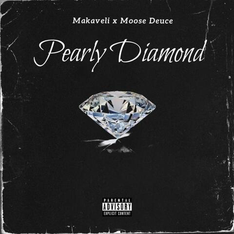 Pearly Diamond (feat. Moose Deuce)
