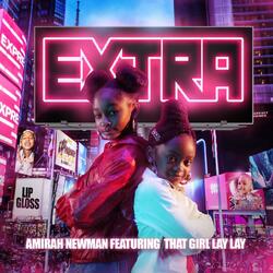 Extra (feat. That Girl Lay Lay)