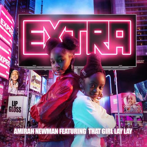 Extra (feat. That Girl Lay Lay)