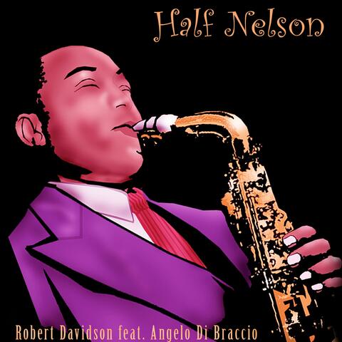 Half Nelson (feat. Angelo Di Braccio)